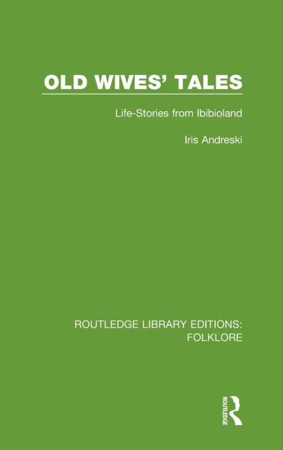 Old Wives Tales Pbdirect: Life-stories from Ibibioland