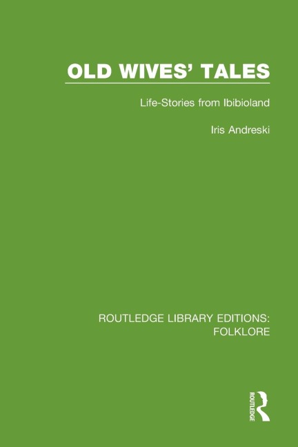 Old Wives Tales Pbdirect: Life-stories from Ibibioland