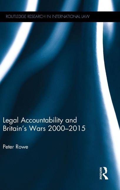 Legal Accountability and Britains Wars 2000-2015