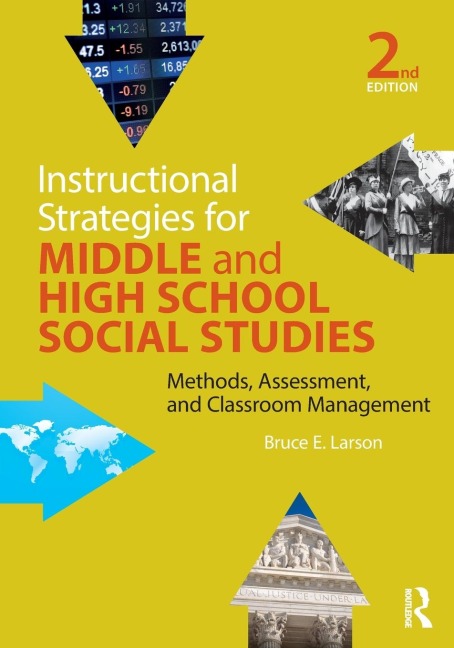Instructional Strategies for Middle and High School Social Studies: Methods, Assessment, and Classroom Management