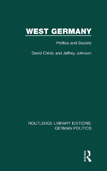West Germany (RLE: German Politics): Politics and Society