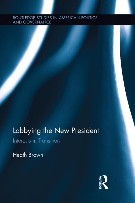 Lobbying the New President: Interests in Transition