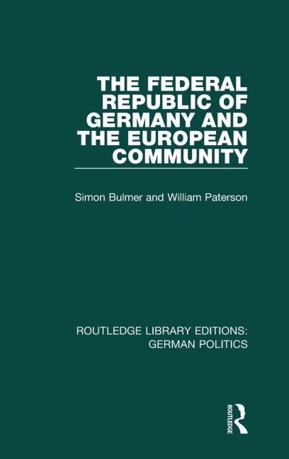 The Federal Republic of Germany and the European Community (RLE: German Politics)