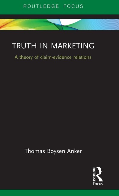 Truth in Marketing: A theory of claim-evidence relations