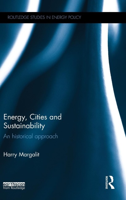 Energy, Cities and Sustainability: An historical approach