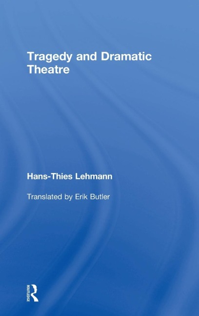 Tragedy and Dramatic Theatre