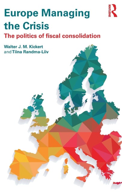Europe Managing the Crisis: The politics of fiscal consolidation