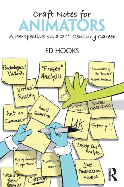 Craft Notes for Animators: A Perspective on a 21st Century Career