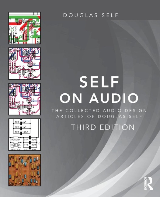 Self on Audio: The Collected Audio Design Articles of Douglas Self