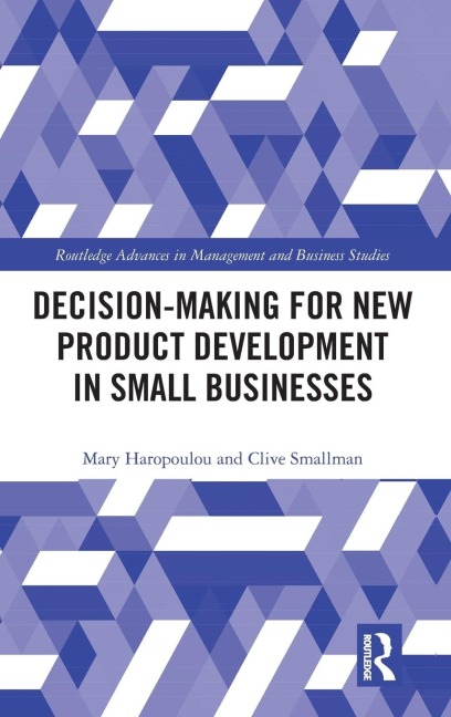 Decision-making for New Product Development in Small Businesses