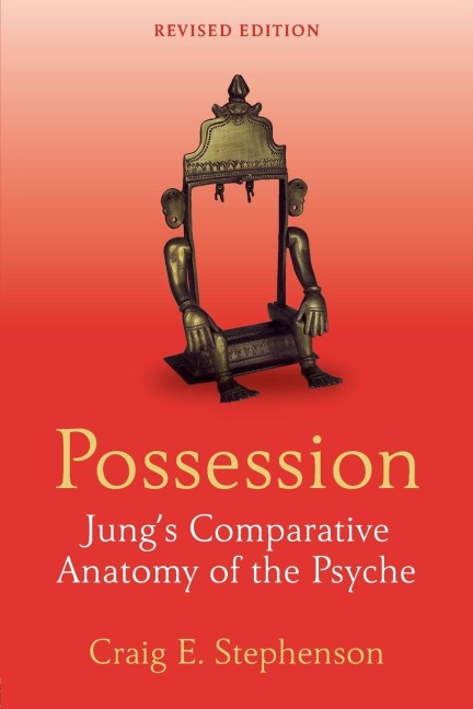 Possession: Jungs Comparative Anatomy of the Psyche