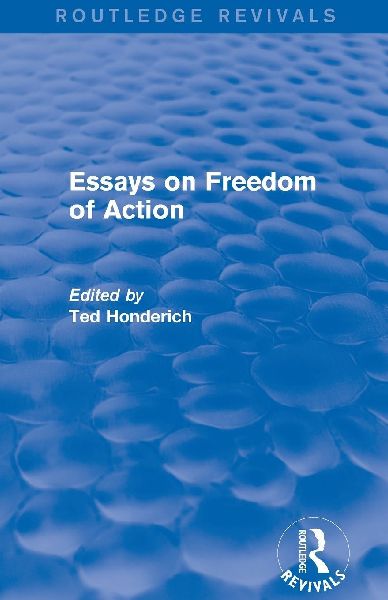 Essays on Freedom of Action (Routledge Revivals)