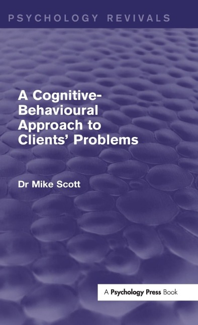 A Cognitive-Behavioural Approach to Clients Problems