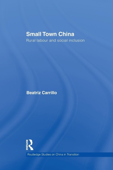 Small Town China: Rural Labour and Social Inclusion