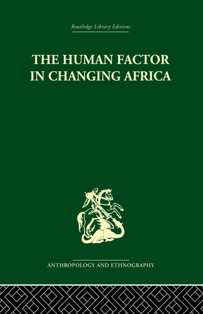 The Human Factor in Changing Africa
