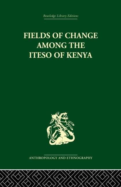 Fields of Change among the Iteso of Kenya
