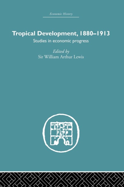 Tropical Development: 1880-1913