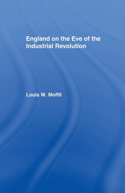 England on the Eve of Industrial Revolution