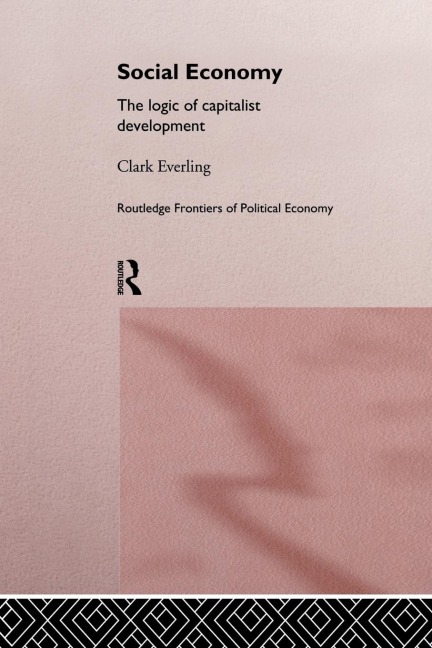 Social Economy: The Logic of Capitalist Development