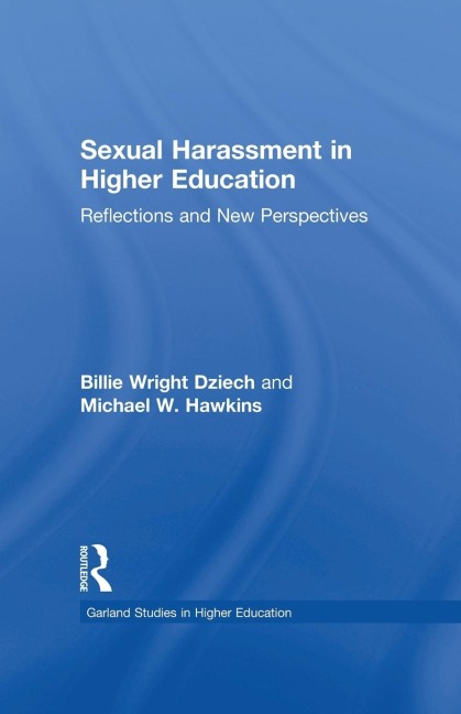 Sexual Harassment and Higher Education: Reflections and New Perspectives