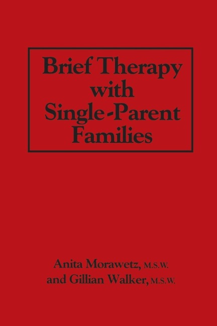 Brief Therapy With Single-Parent Families