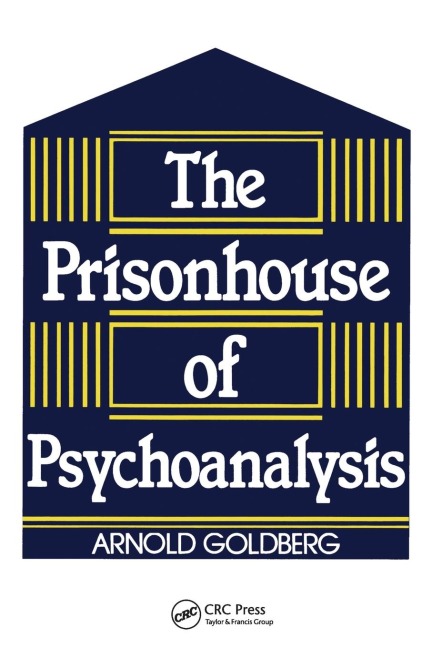 The Prisonhouse of Psychoanalysis