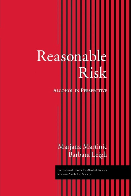 Reasonable Risk: Alcohol in Perspective