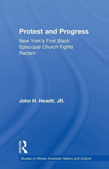Protest and Progress: New Yorks First Black Episcopal Church Fights Racism