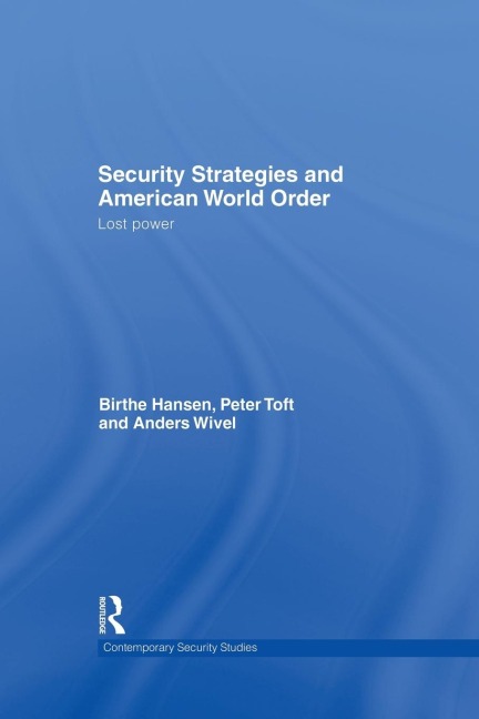 Security Strategies and American World Order: Lost Power