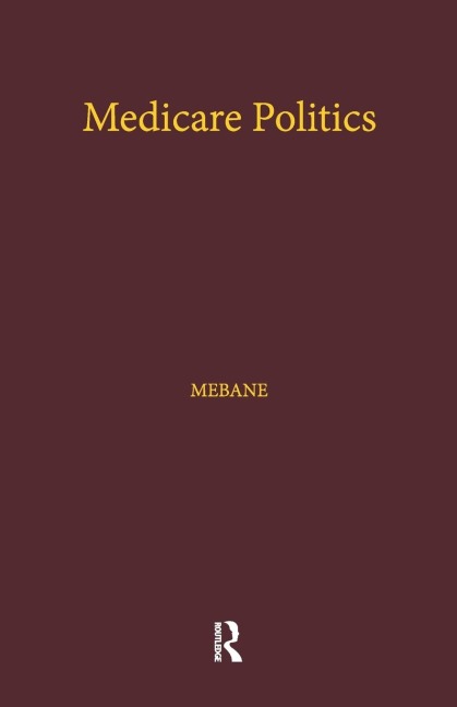 Medicare Politics: Exploring the Roles of Media Coverage, Political Information, and Political Participation
