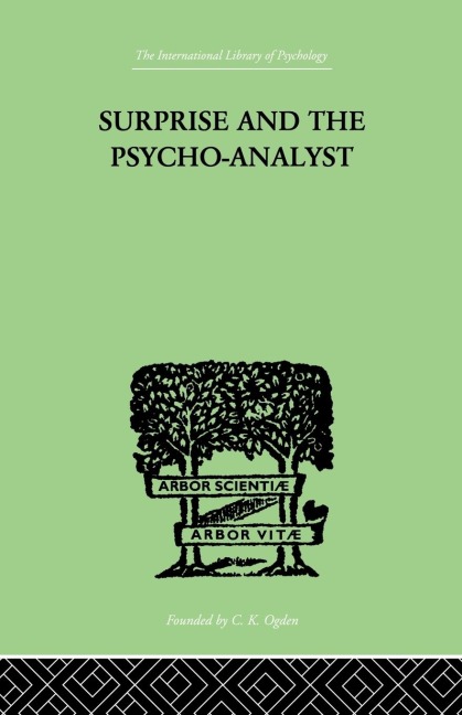 Surprise And The Psycho-Analyst: On the Conjecture and Comprehension of Unconscious Processes