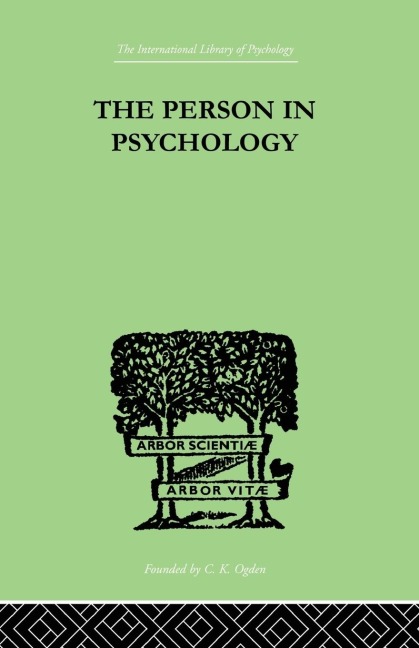The Person In Psychology: REALITY OR ABSTRACTION