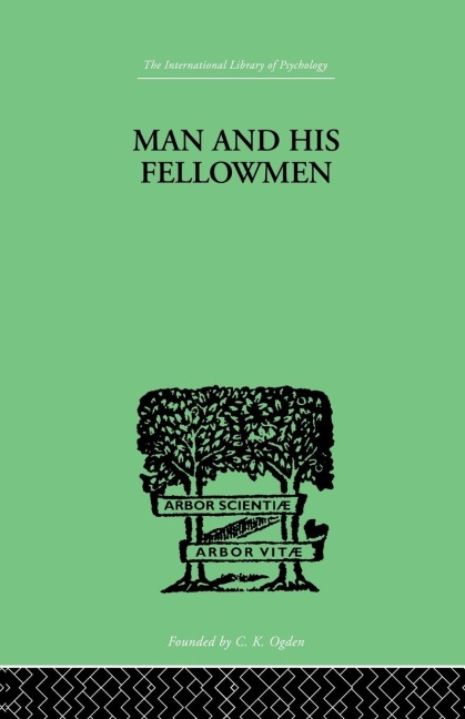 Man & His Fellowmen: Modern Chapters on Social Psychology