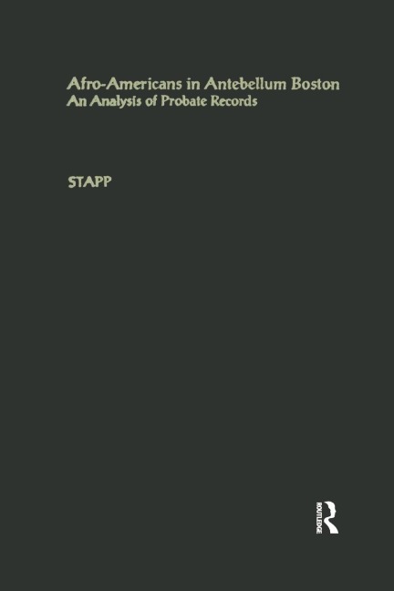 Afro-Americans in Antebellum Boston: An Analysis of Probate Records