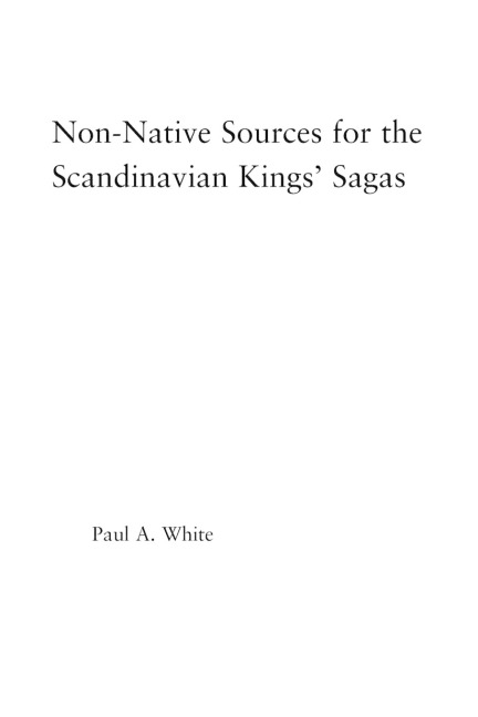Non-Native Sources for the Scandinavian Kings Sagas