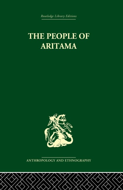 The People of Aritama: The Cultural Personality of a Colombian Mestizo Village