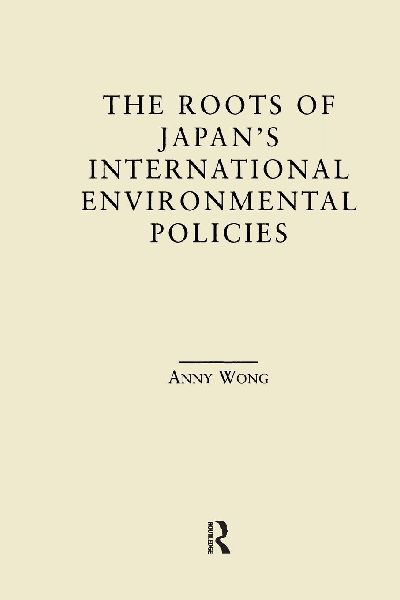 The Roots of Japans Environmental Policies