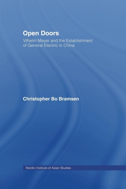 Open Doors: Vilhelm Meyer and the Establishment of General Electric in China