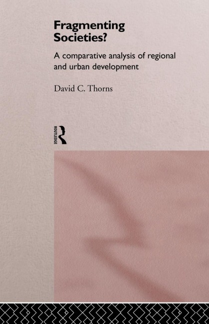 Fragmenting Societies?: A Comparative Analysis of Regional and Urban Development