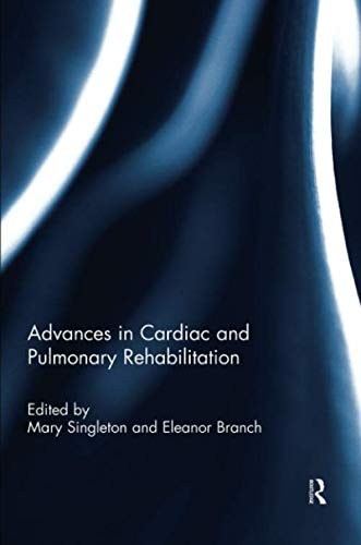 Advances in Cardiac and Pulmonary Rehabilitation