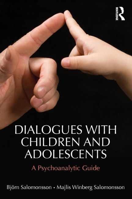 Dialogues with Children and Adolescents: A Psychoanalytic Guide