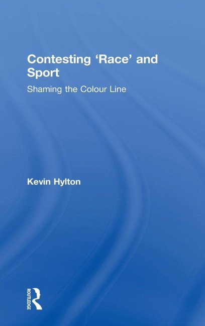 Contesting Race and Sport: Shaming the Colour Line