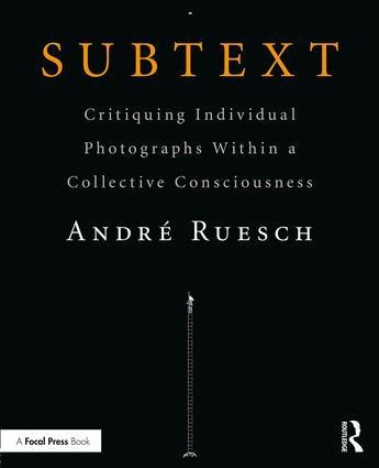 Subtext: Critiquing Individual Photographs Within a Collective Consciousness
