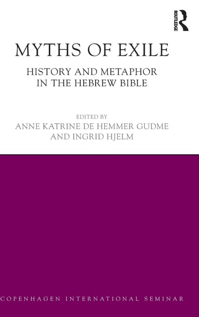 Myths of Exile: History and Metaphor in the Hebrew Bible