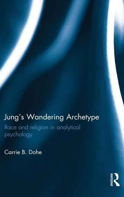 Jungs Wandering Archetype: Race and religion in analytical psychology