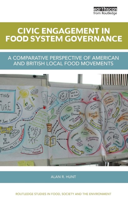 Civic Engagement in Food System Governance: A comparative perspective of American and British local food movements