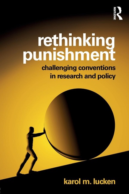 Rethinking Punishment: Challenging Conventions in Research and Policy