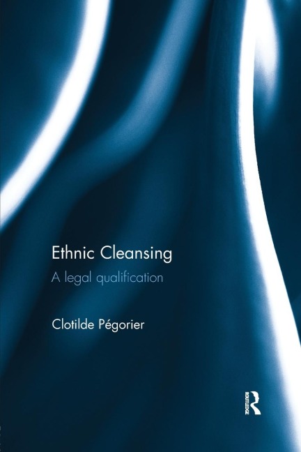 Ethnic Cleansing: A Legal Qualification