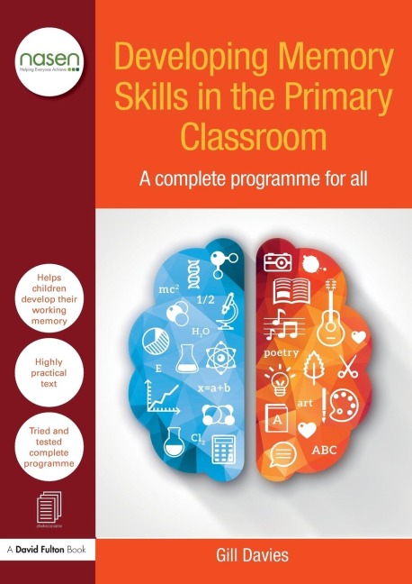 Developing Memory Skills in the Primary Classroom: A complete programme for all