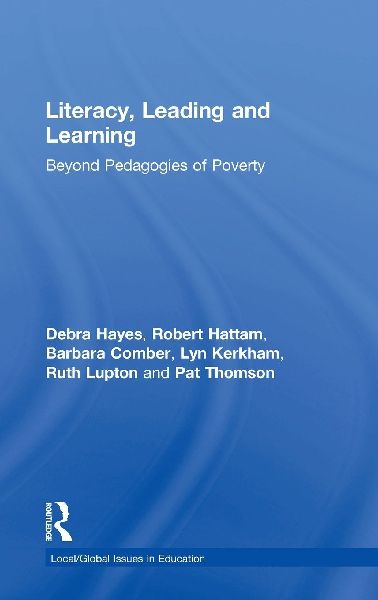 Literacy, Leading and Learning: Beyond Pedagogies of Poverty